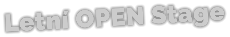 Letní OPEN Stage